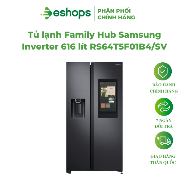Tủ lạnh Family Hub Samsung Inverter 616 lít RS64T5F01B4/SV, Bảo hành 24 tháng, Hàng chính hãng