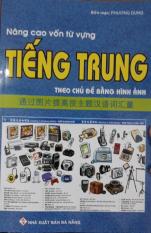 Nâng cao Vốn Từ vựng Tiếng Trung theo Chủ đề bằng Hình ảnh