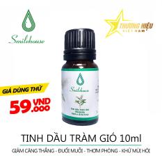 Tinh Dầu Tràm Gió Smilehouse – 10ml – giảm căng thẳng,thơm phòng, xuôi duổi con trùng, tốt cho sức khỏe TDS