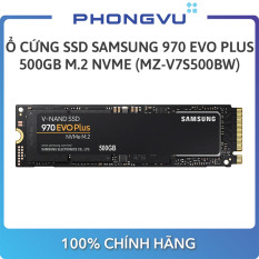 ổ cứng SSD Samsung 970 EVO PLUS 500GB NVMe M.2 (MZ-V7S500BW) – Bảo hành 60 tháng
