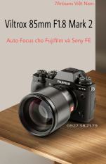 [Trả góp 0%](CÓ SẴN) Ống Kính AF Viltrox 85mm F1.8 II Cho Sony Fujfilm và Nikon Z – Bảo hành 1 NĂM – Tặng Kèm Quà