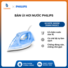 Bàn ủi hơi nước Philips GC2676 2400W (Xanh ngọc) lỗ châm nước size XL- Hàng phân phối chính hãng