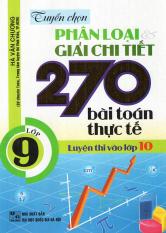 Tuyển Chọn Phân Loại Và Giải Chi Tiết 270 Bài Toán Thực Tế Lớp 9 – Luyện Thi Vào Lớp 10