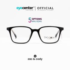 Gọng kính cận nam nữ chính hãng ZAC & CODY B29 lõi thép chống gãy nhập khẩu by Eye Center Vietnam