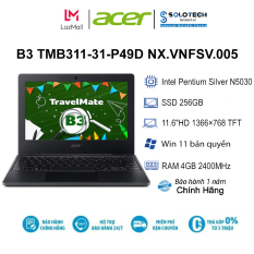 Laptop ACER Travelmate B3 TMB311-31-P49D NX.VNFSV.005 N5030| 4GB| 256GB| OB| 11.6″HD| Win11 – Hàng chính hãng new 100%