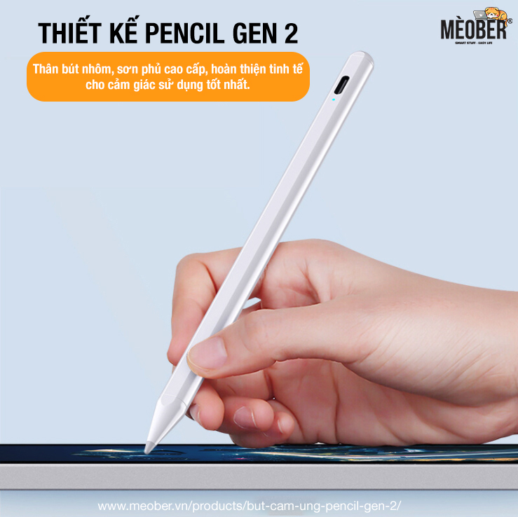 Bút cảm ứng Pencil Gen 2 - Chống chạm nhầm, vẽ nét thanh nét đậm, ghi chú dành cho iPad...