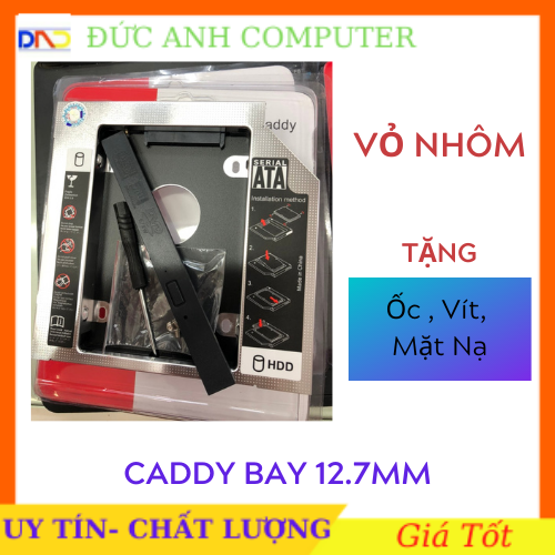 Caddy Bay SSD Sata 3 9.5mm/12.7mm – khay ổ cứng thay vị trí ổ DVD mới- Full Box- Tặng Kèm Ốc+ Vít+ Miếng chặn