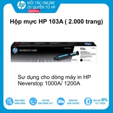 [9-11/9 MGG 500K] Hộp mực in laser HP 103A ( 1 hộp – được 2500 trang) – sử dụng cho dòng máy in HP Nerverstop 1000A/1200A/1200W