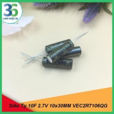 Siêu Tụ 10F 2.7V 10x30MM VEC2R7106QG