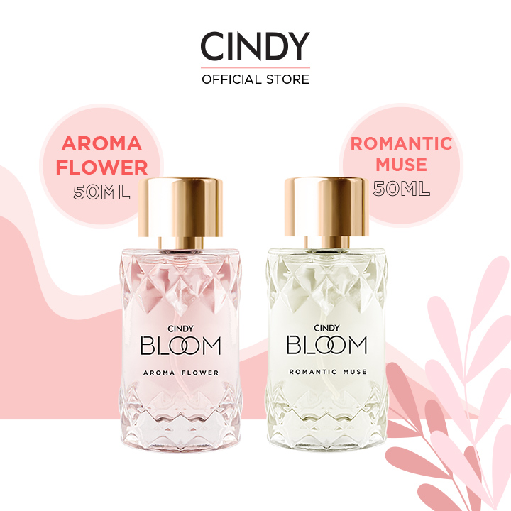 Combo Nước hoa cho nữ Cindy Bloom Aroma Flower ngọt ngào nữ tính + Romantic Muse quyến rũ lãng mạn...
