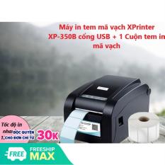 Máy in tem mã vạch XPrinter XP-350B cổng USB + 1 Cuộn tem in mã vạch